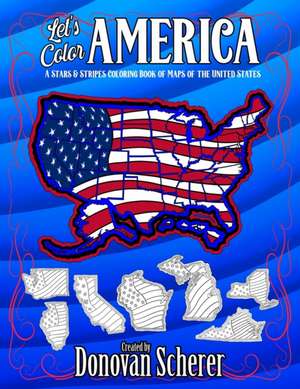 Let's Color America de Donovan Scherer