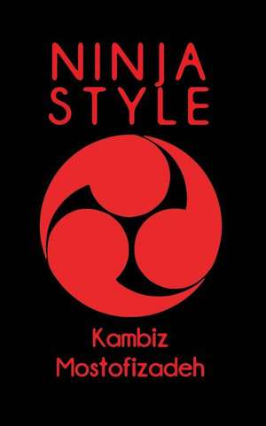 Ninja Style de Kambiz Mostofizadeh