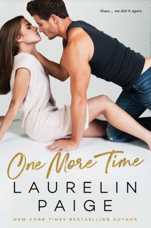 One More Time de Laurelin Paige