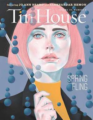 Tin House Magazine: Spring Fling: Vol. 20, No. 3 de Holly MacArthur