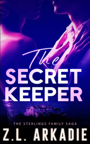 The Secret Keeper de Z. L. Arkadie