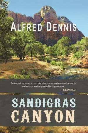 Sandigras Canyon de Alfred Dennis