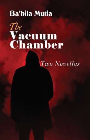 The Vacuum Chamber de Ba'bila Mutia