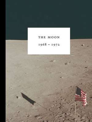 The Moon 1968 1972 de Tom Adler