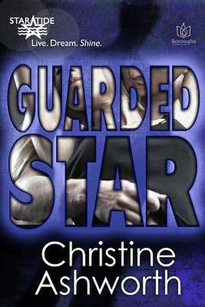 Guarded Star de Christine Ashworth