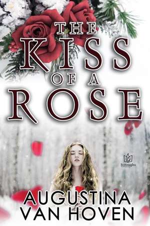 The Kiss of a Rose