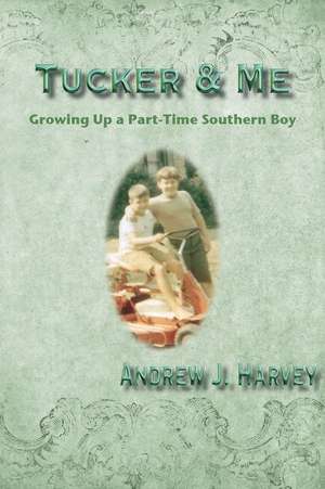 Tucker & Me de Andrew Harvey