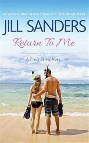 Return To Me de Jill Sanders