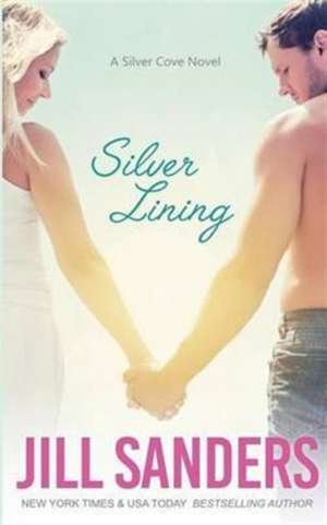 Silver Lining de Jill Sanders