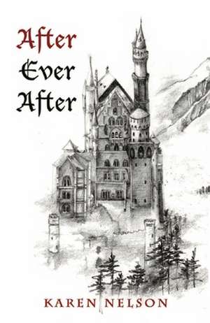 After Ever After de Karen Nelson