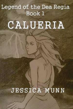 Calueria: (A Cautionary Tale)