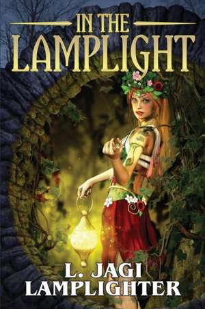 In the Lamplight de L. Jagi Lamplighter