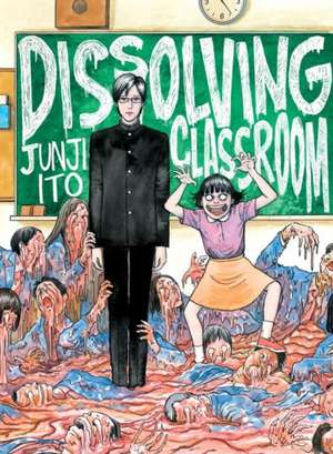 Junji Ito's Dissolving Classroom de Junji Ito