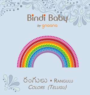 Bindi Baby Colors (Telugu) de Aruna K. Hatti