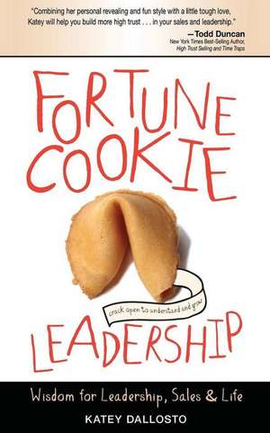 Fortune Cookie Leadership de Katey Dallosto