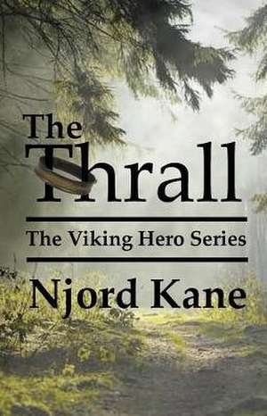 The Thrall de Njord Kane