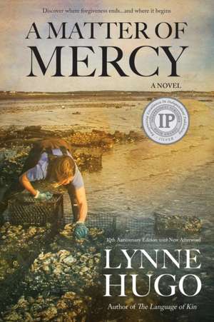 A Matter of Mercy de Lynne Hugo