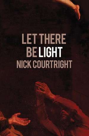 Let There Be Light de Nick Courtright