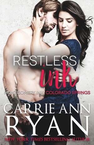 Restless Ink de Carrie Ann Ryan