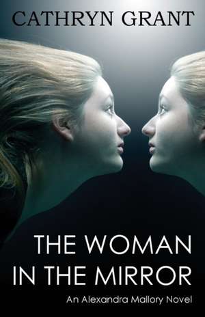 The Woman In the Mirror de Cathryn Grant