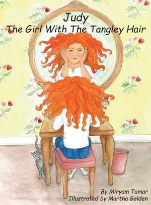 Judy The Girl With The Tangley Hair de Miryam Tamar