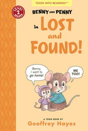 Benny and Penny in Lost and Found! de Geoffrey Hayes