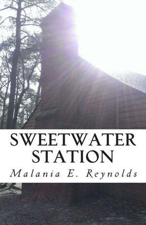 Sweetwater Station de Reynolds, Malania E.