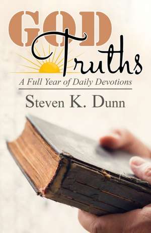 God Truths de Steven K. Dunn