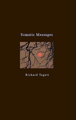 Somatic Messages de Richard Tagett