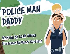 Police Man Daddy de Leah Anaya