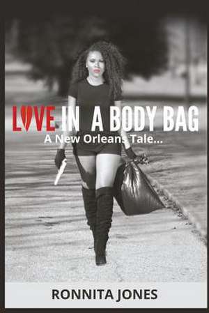 Love in A Body Bag! de Ronnita Jones