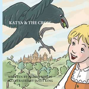 Katya & The Crow de Harris Tobias