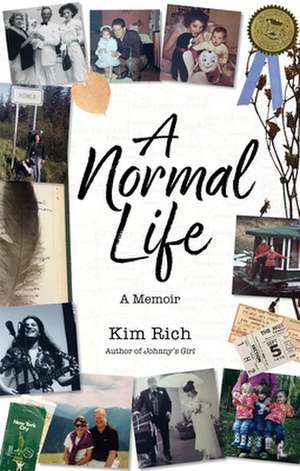 A Normal Life: A Memoir de Kim Rich