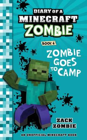 Diary of a Minecraft Zombie Book 6 de Zack Zombie