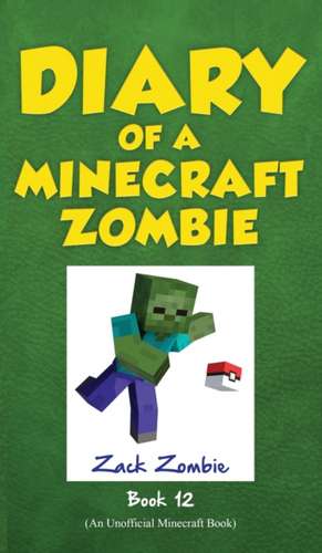 Diary of a Minecraft Zombie, Book 12 de Zack Zombie