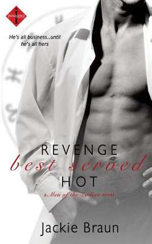 Revenge Best Served Hot: Pa, NY, NJ, de, MD, Va, WV de Jackie Braun