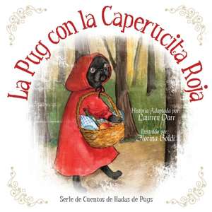 La Pug Con La Caperucita Roja de Laurren Darr