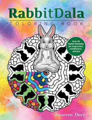 RabbitDala Coloring Book de Laurren Darr