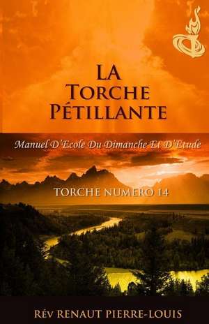 FRE-TORCHE PETILLANTE de Renaut Pierre-Louis