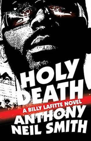 Holy Death de Anthony Neil Smith