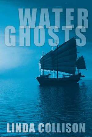 Water Ghosts de Linda Collison