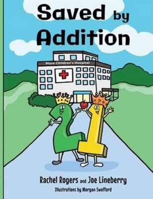 Saved by Addition de Rachel Rogers