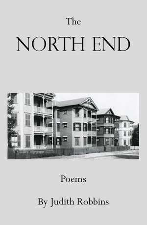 The North End de Judith Robbins