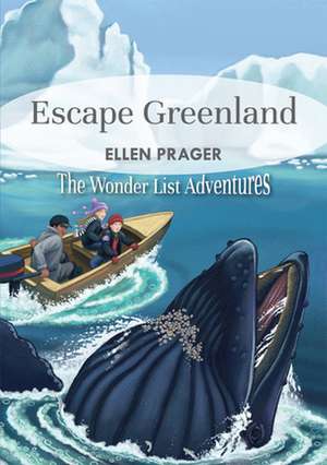 Escape Greenland de Ellen Prager