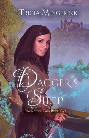 Dagger's Sleep de Tricia Mingerink