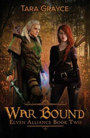 War Bound de Tara Grayce