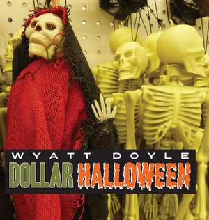 Dollar Halloween de Wyatt Doyle