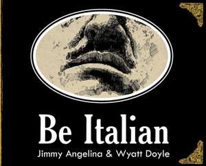 Be Italian de Jimmy Angelina