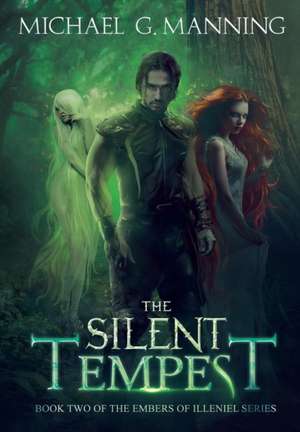 The Silent Tempest de Michael G. Manning