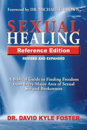 Sexual Healing Reference Edition de David Kyle Foster